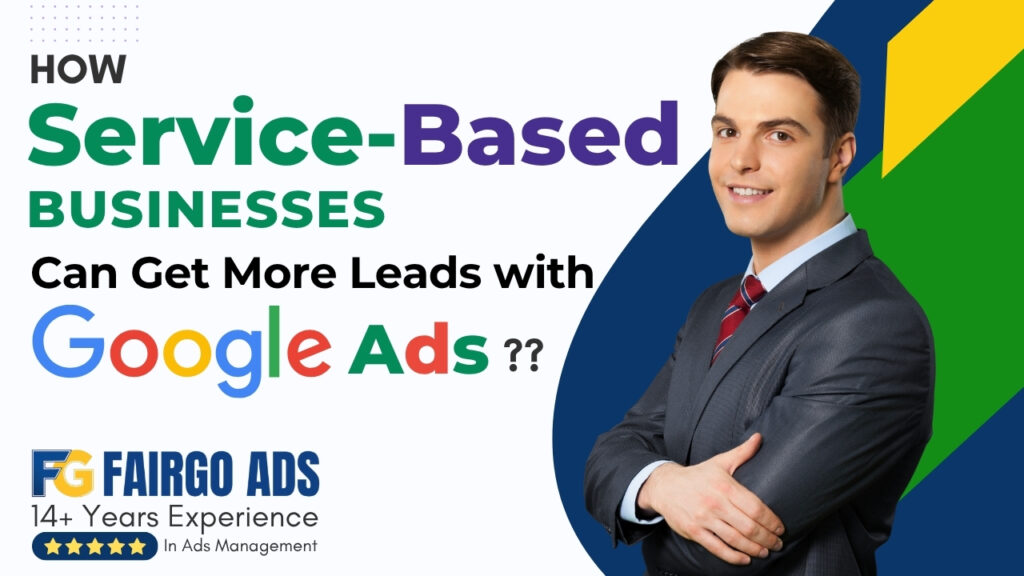 Google Ads for Service Businesses