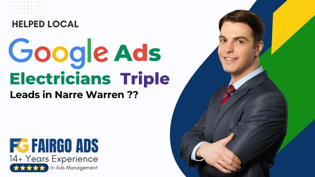 Google Ads Helped Local Electricians Triple Leads in Narre Warren
