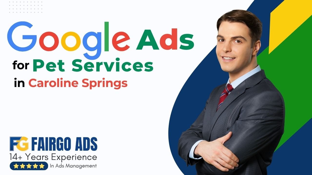 Google Ads for Pet Services in Caroline Springs