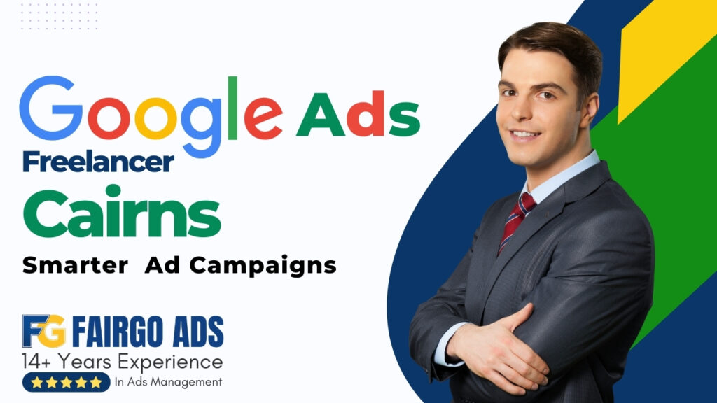 Google Ads Freelancer Cairns