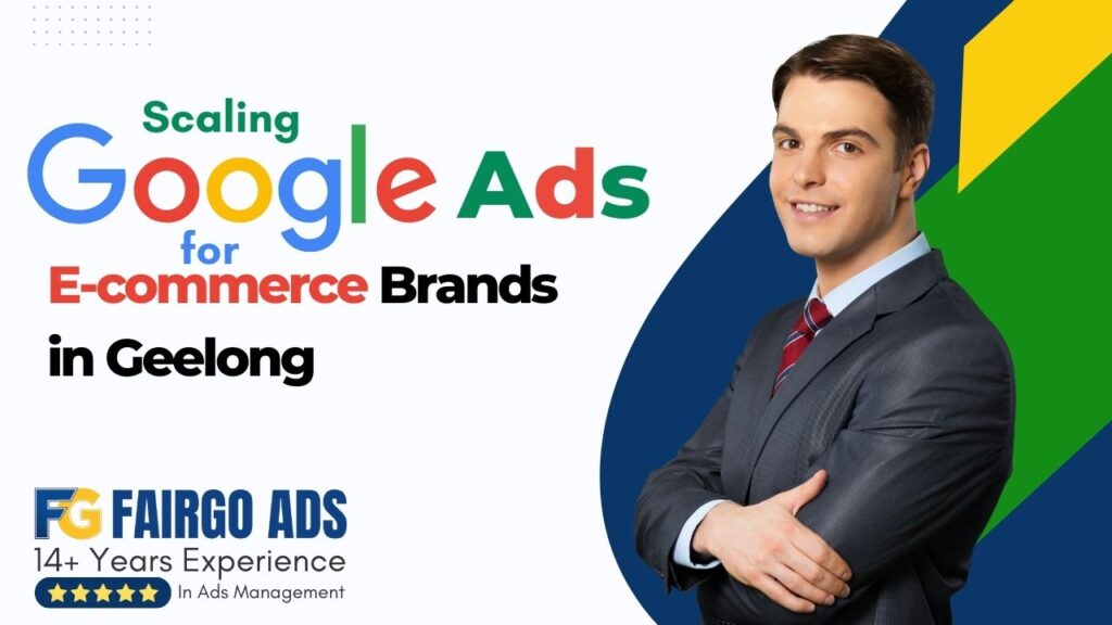 Google Ads E-commerce Geelong
