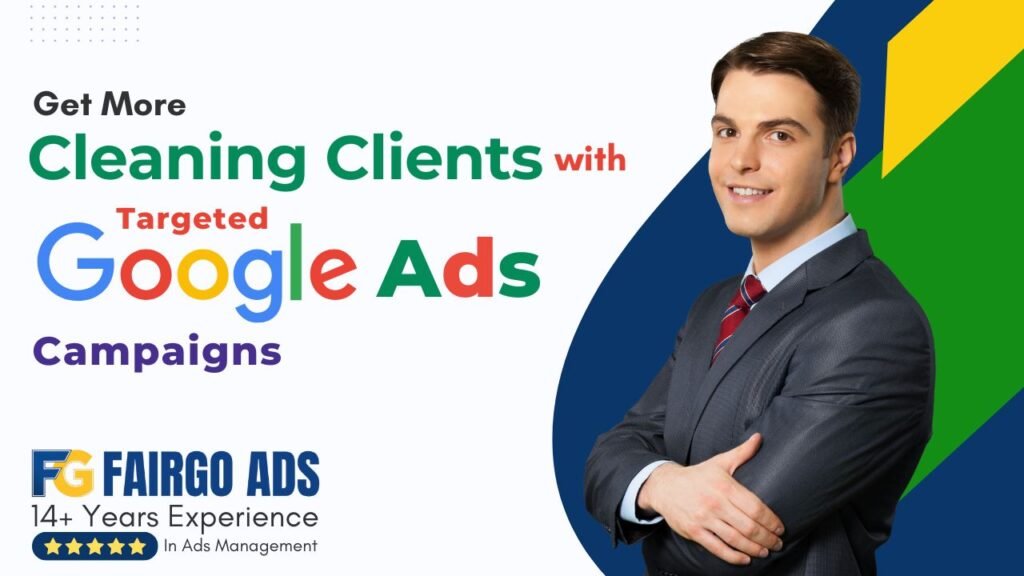 Google Ads for Cleaning Businesses