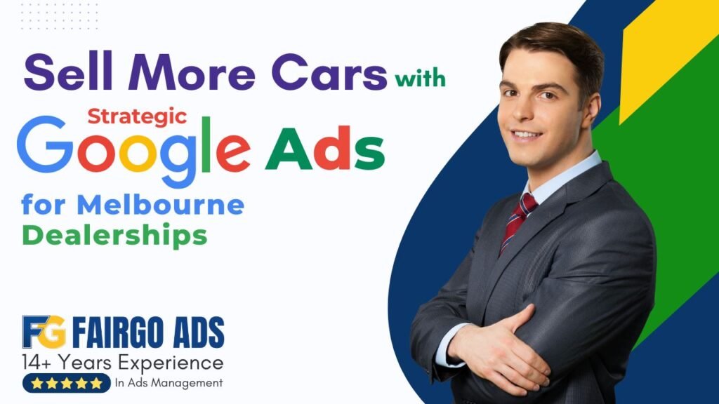 Google Ads for Car Dealerships Melbourne