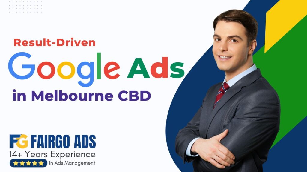 Google Ads Management Melbourne CBD