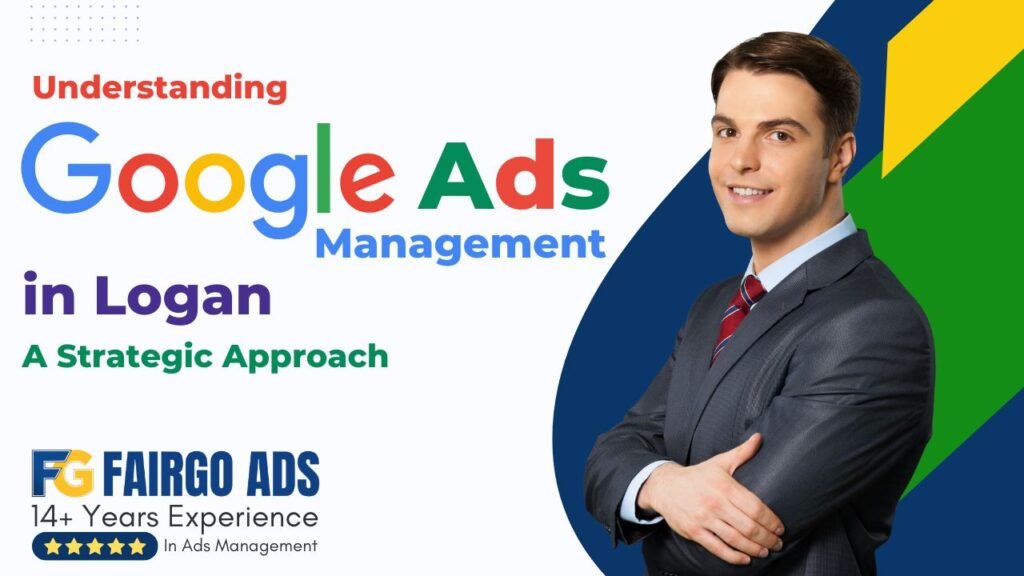 Google Ads Management in Logan