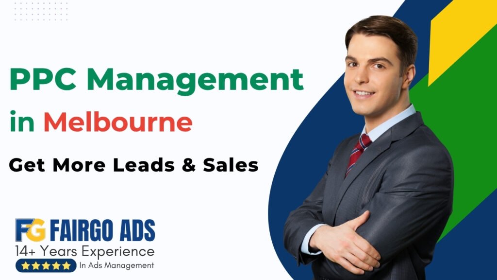 Melbourne PPC Management – Get More Leads & Sales